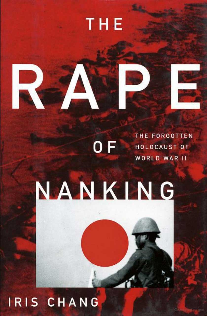 Gelezen: The Rape of Nanking: The Forgotten Holocaust of World War II